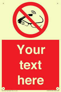Custom prohibition Use of smart glasses prohibited